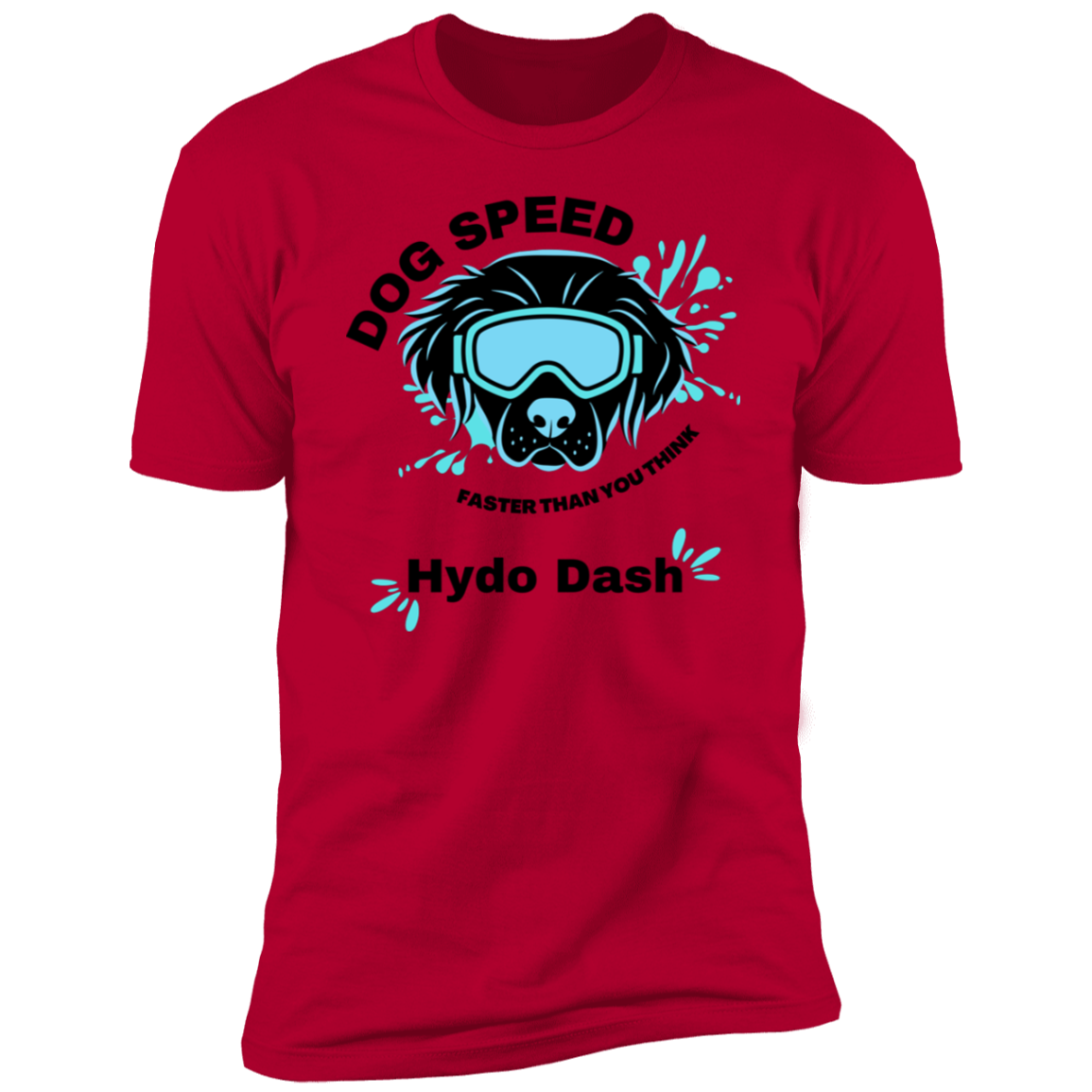 Dog Speed Faster Than You Think Hydro Dash T-shirt, Hydro Dash shirt dog shirt for humans, in red