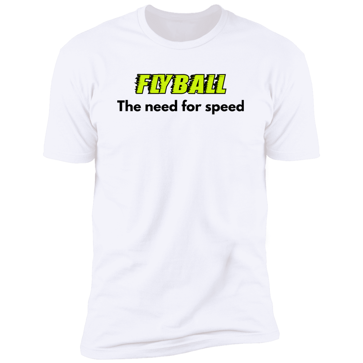 Flyball The Need For Speed dog shirt, dog shirt for humans, sporting dog shirt, in white