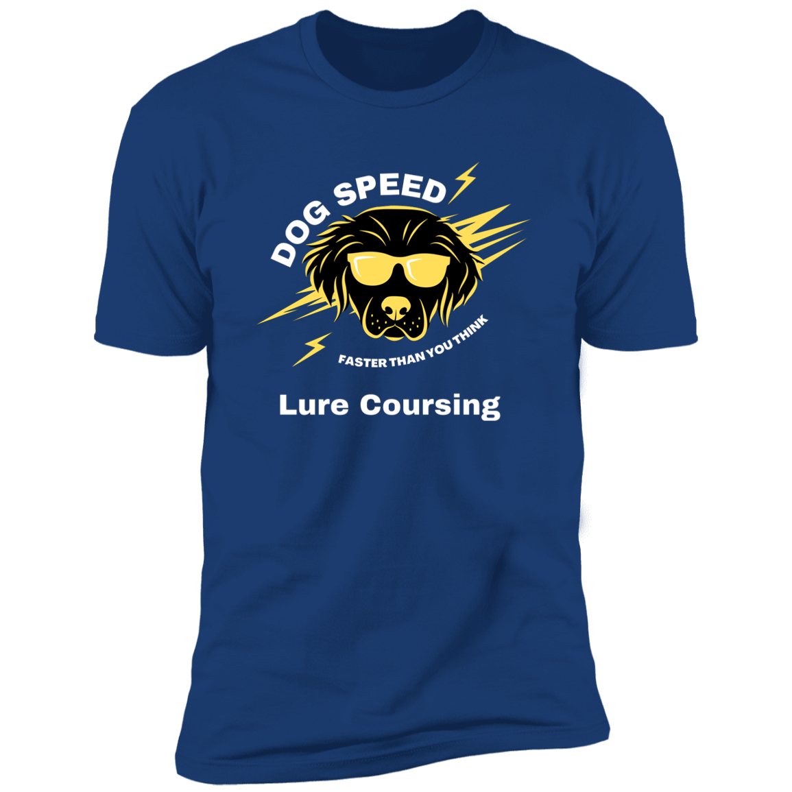 Dog Speed Faster Than You Think Lure Coursing T-shirt, Lure Coursing shirt dog shirt for humans, in royal blue