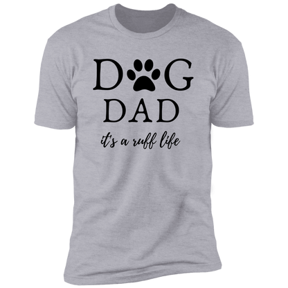Dog Dad it's a Ruff Life t-shirt, Dog dad shirt, in light heather gray
