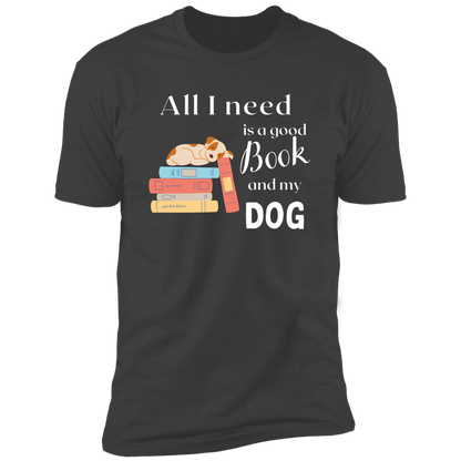 All I Need is a Good Book and My Dog, dog t-shirt for humans, in heavy metal gray