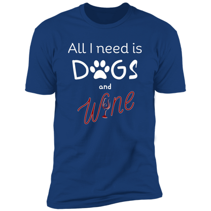 All I Need is Dogs and Wine T-shirt, Dog Shirt for humans, in royal blue