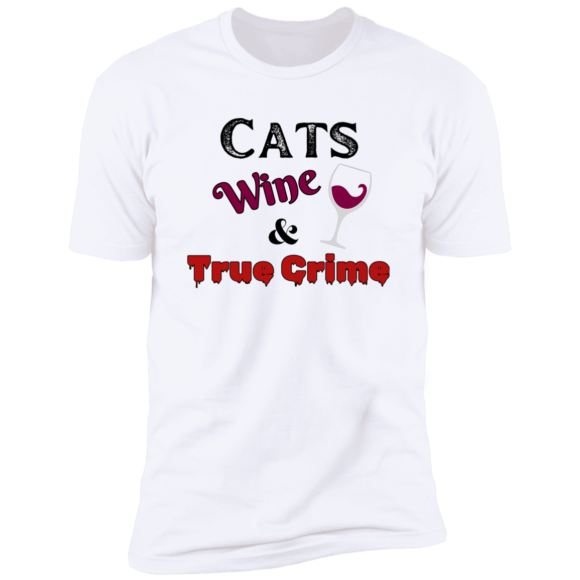 Cats Wine & True Crime T-shirt, Cat shirt for humans, funny cat shirt, in white