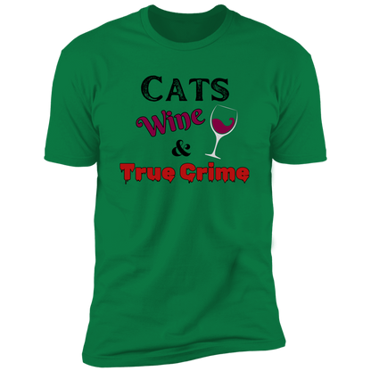 Cats Wine & True Crime T-shirt, Cat shirt for humans, funny cat shirt, in kelly green