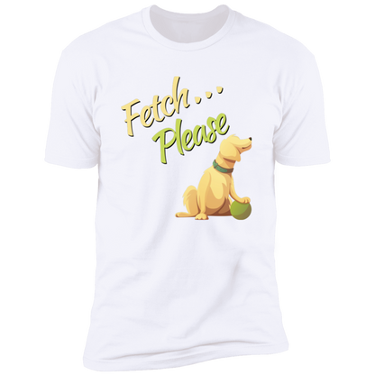 Fetch Please funny dog t-shirt, funny dog shirt for humans, in white