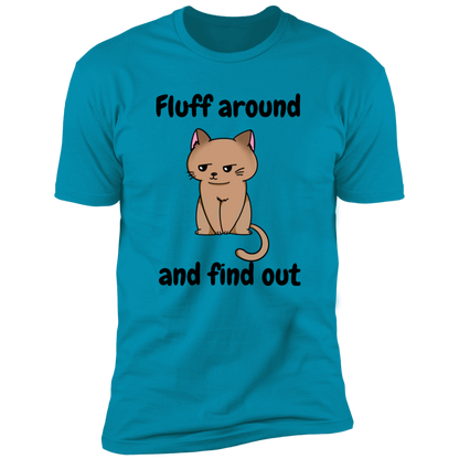 Fluff Around and Find Out Cat Shirt, funny cat shirt, funny cat shirt for humans, in turquoise