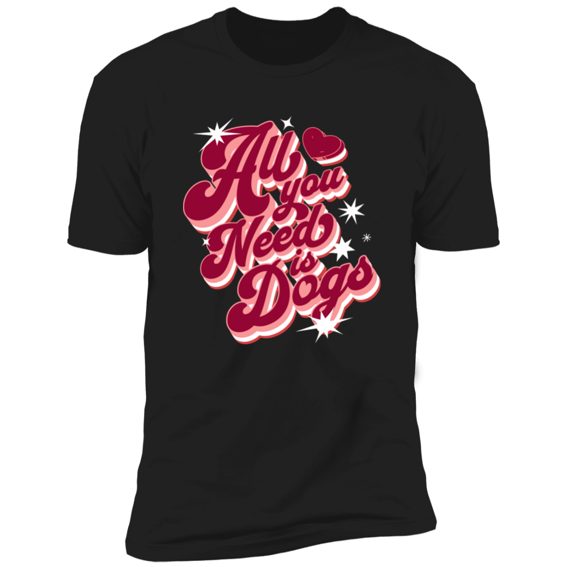 All I Need is Dogs T-shirt, Dog Shirt for humans, in black