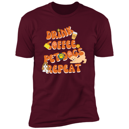 Drink Coffee Pet dogs repeat dog  Shirt, funny dog shirt for humans, dog mom and dog dad shirt, in maroon