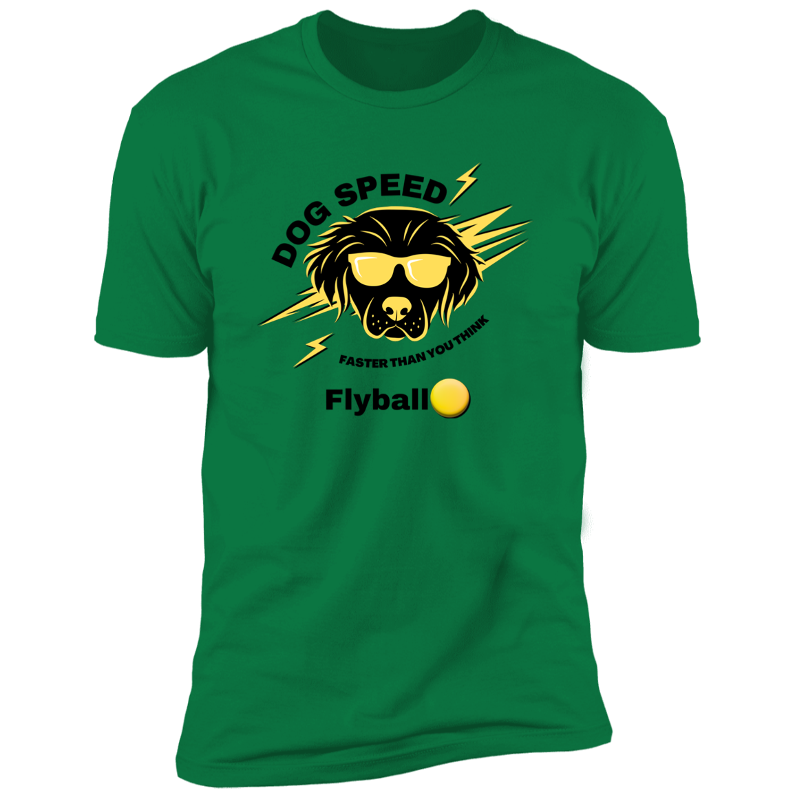 Dog Speed Faster Than You Think Flyball T-shirt, Flyball shirt dog shirt for humans, in kelly green