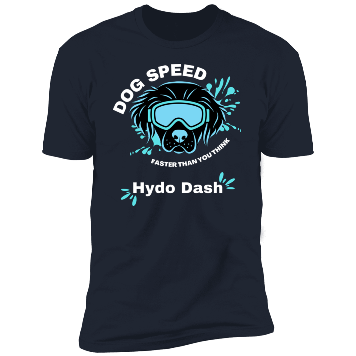 Dog Speed Faster Than You Think Hydro Dash T-shirt, Hydro Dash shirt dog shirt for humans, in navy blue