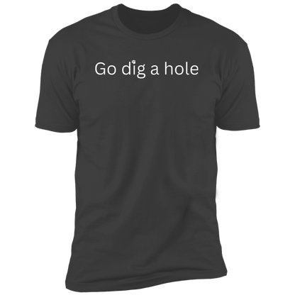 Go Dig a Hole Dog T-Shirt, Dog shirt for humans, funny dog shirt, funny t-shirt, in heavy metal gray