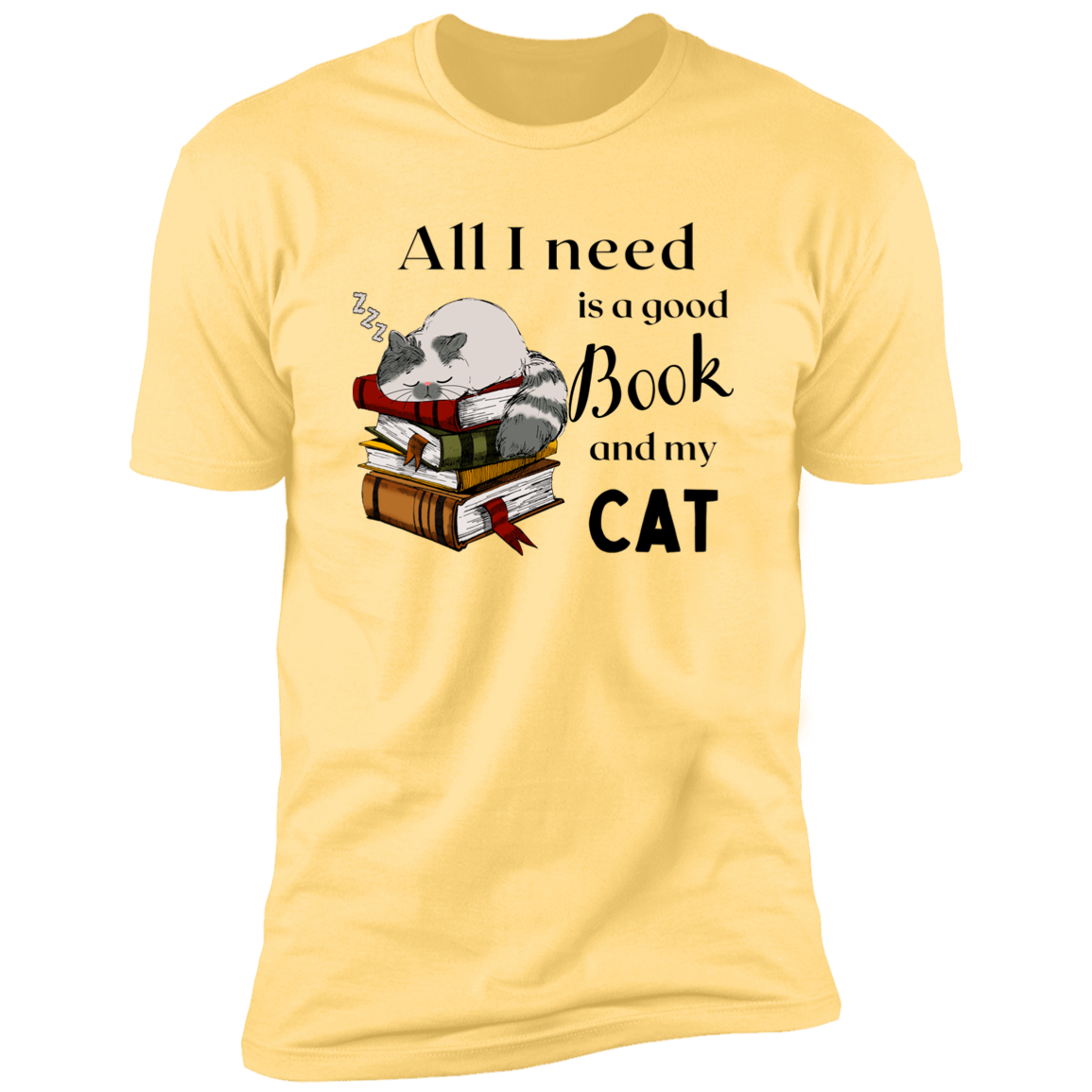 All I Need is a Good Book and My Cat t-shirt for humans, in banana cream