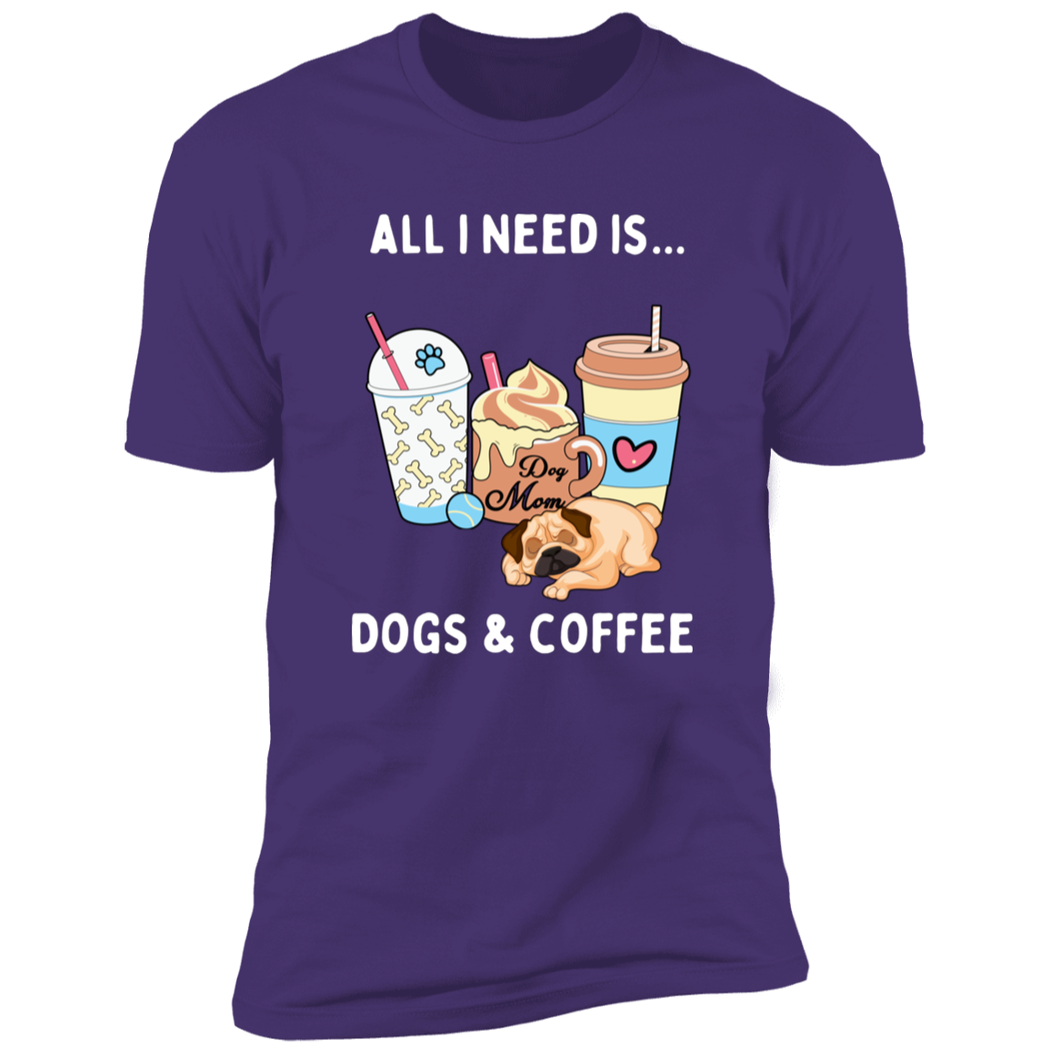 All I Need is Dogs and Coffee, Dog shirt for humas, in purple rush