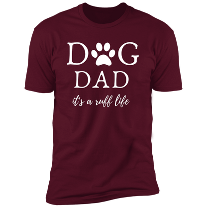Dog Dad it's a Ruff Life t-shirt, Dog dad shirt, in maroon
