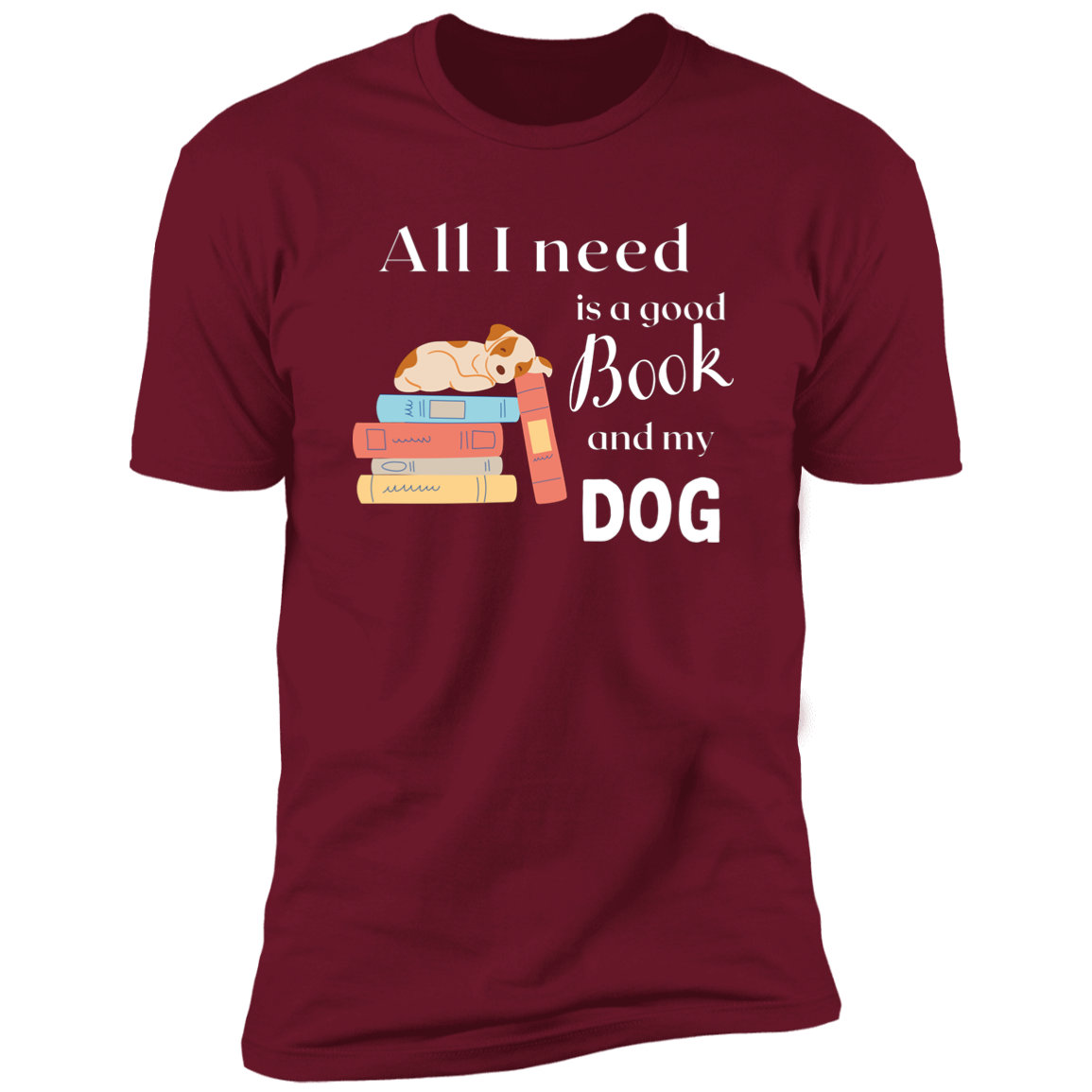 All I Need is a Good Book and My Dog, dog t-shirt for humans, in cardinal red