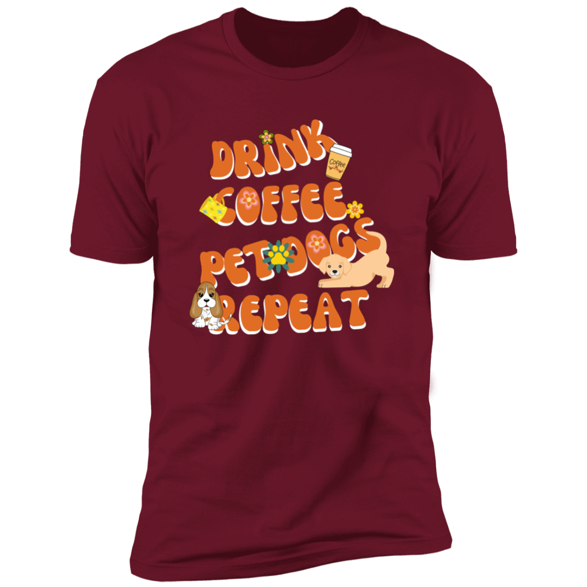 Drink Coffee Pet dogs repeat dog  Shirt, funny dog shirt for humans, dog mom and dog dad shirt, in cardinal red