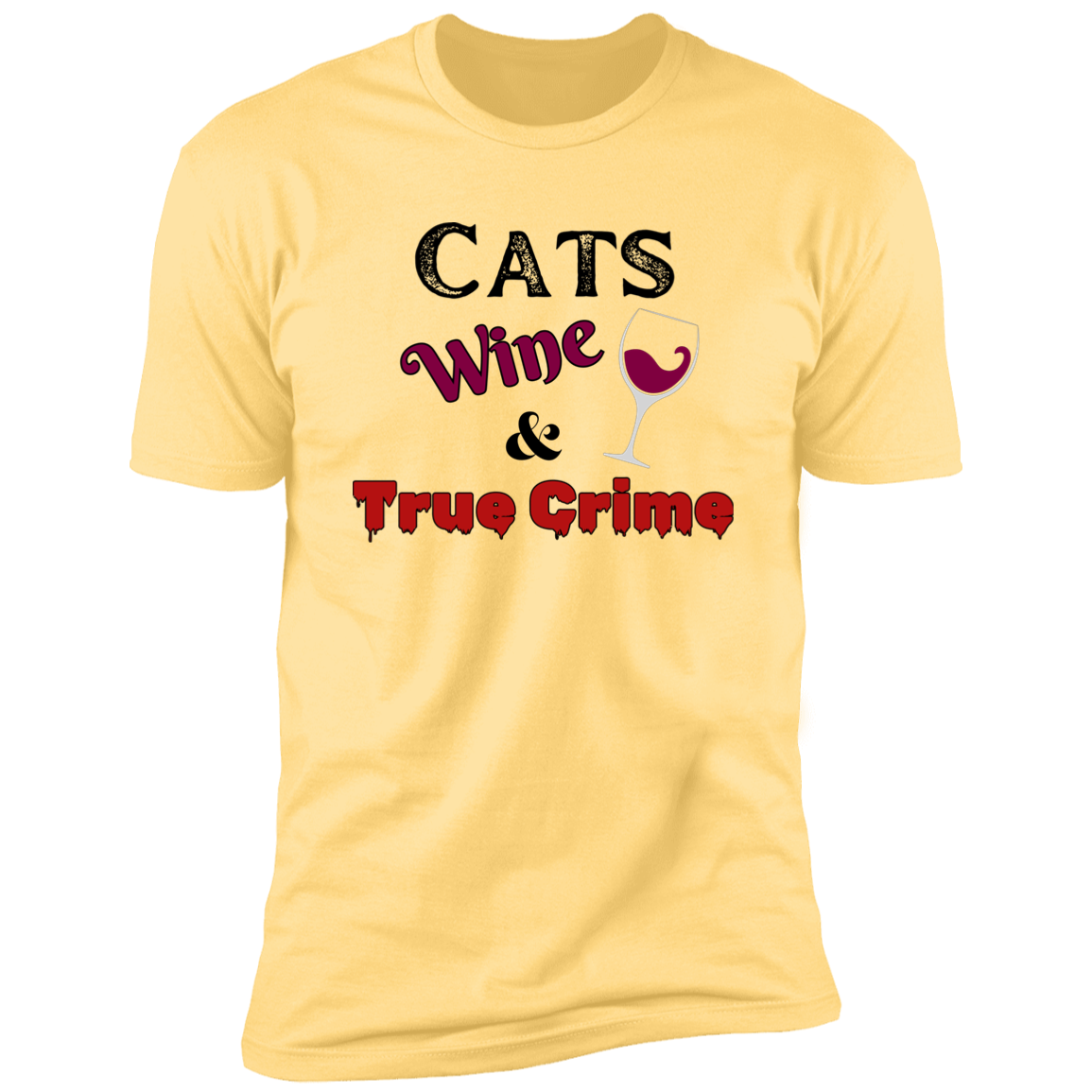 Cats Wine & True Crime T-shirt, Cat shirt for humans, funny cat shirt, in banana cream