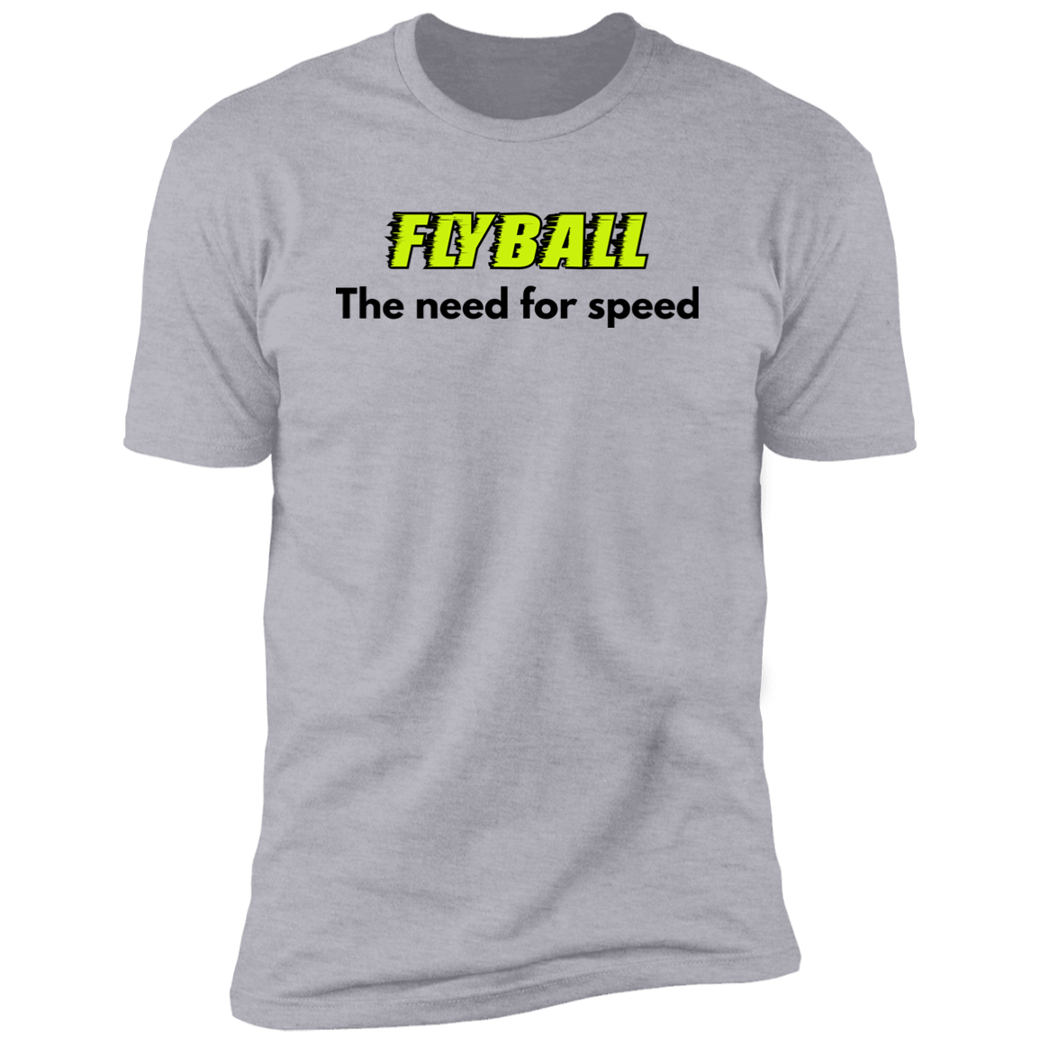 Flyball The Need For Speed dog shirt, dog shirt for humans, sporting dog shirt, in light heather light gray