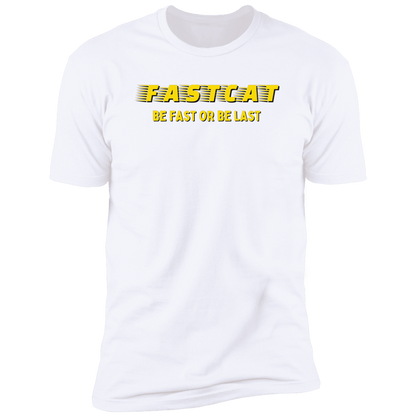 FastCAT Be Fast or Be Last Dog Sport T-shirt, FastCAT Shirt for humans, in white