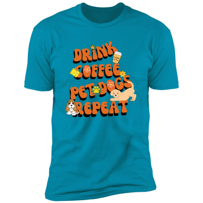 Drink Coffee Pet dogs repeat dog  Shirt, funny dog shirt for humans, dog mom and dog dad shirt, in turquoise