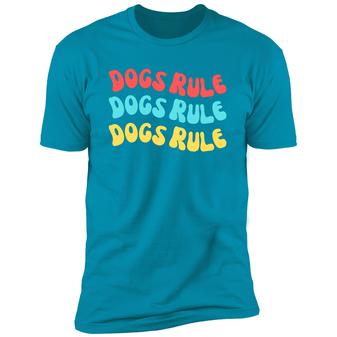 Dogs Rule Dog Shirt, dog shirt for humans, dog mom and dog dad shirt, in turquoise 