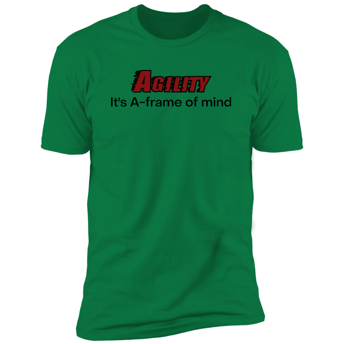 Agility it's A-Frame of Mind Dog Agility T-shirt for humans, in kelly green