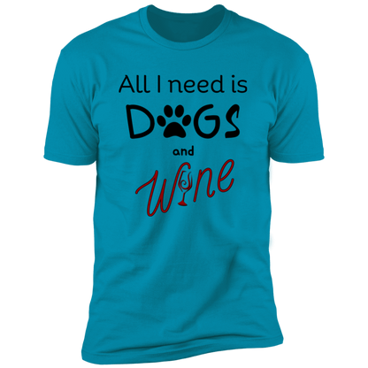 All I Need is Dogs and Wine T-shirt, Dog Shirt for humans, in turquoise 
