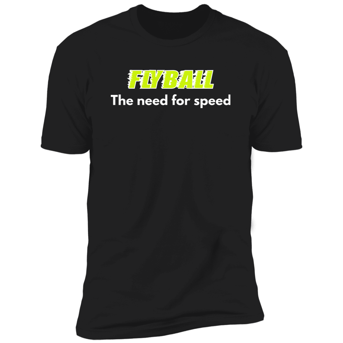 Flyball The Need For Speed dog shirt, dog shirt for humans, sporting dog shirt, in black 