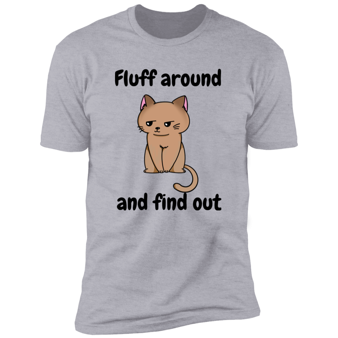 Fluff Around and Find Out Cat Shirt, funny cat shirt, funny cat shirt for humans, in light heather gray