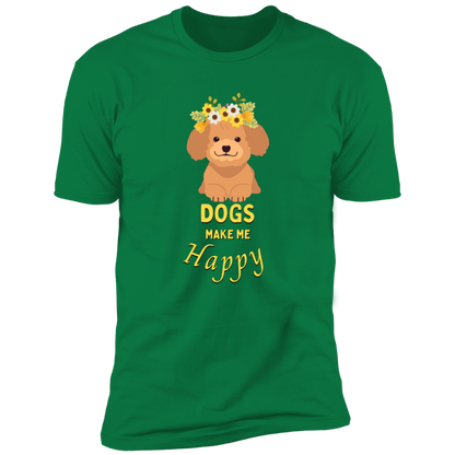 Dogs Make Me Happy t-shirt, funny dog shirt for humans, in kelly green