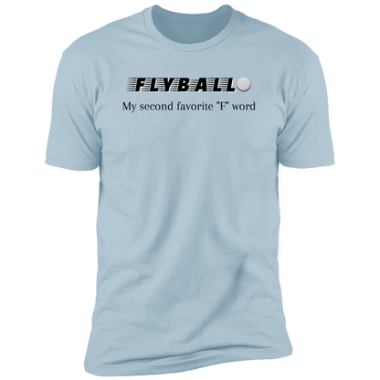 Flyball My second favorite 'f' word flyball t-shirt, dog shirt for humans, sporting dog shirt, in light blue
