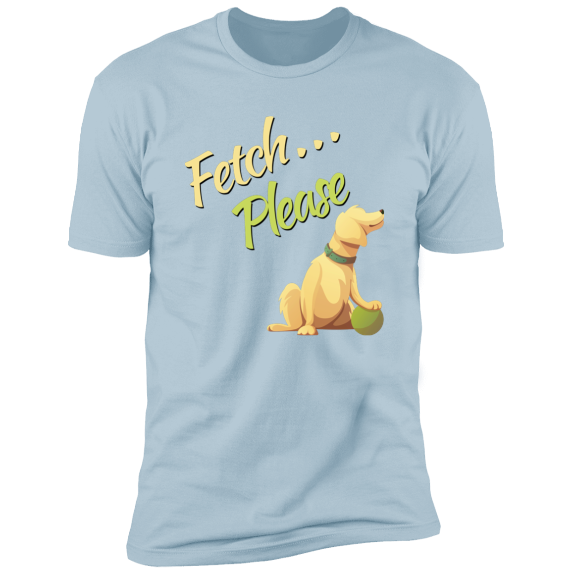 Fetch Please funny dog t-shirt, funny dog shirt for humans, in light blue