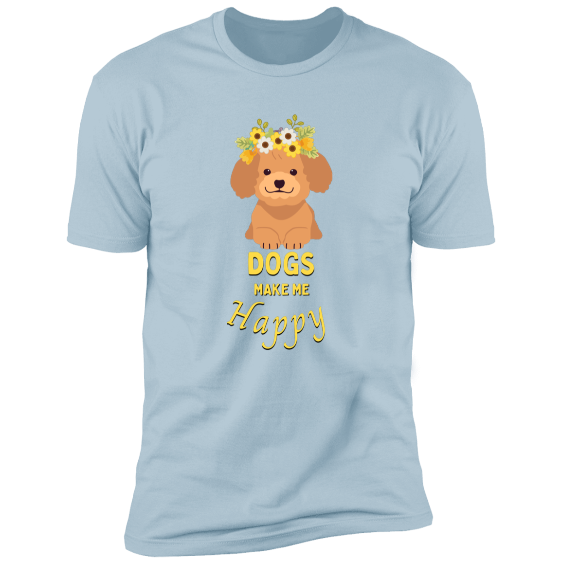 Dogs Make Me Happy t-shirt, funny dog shirt for humans, in light blue