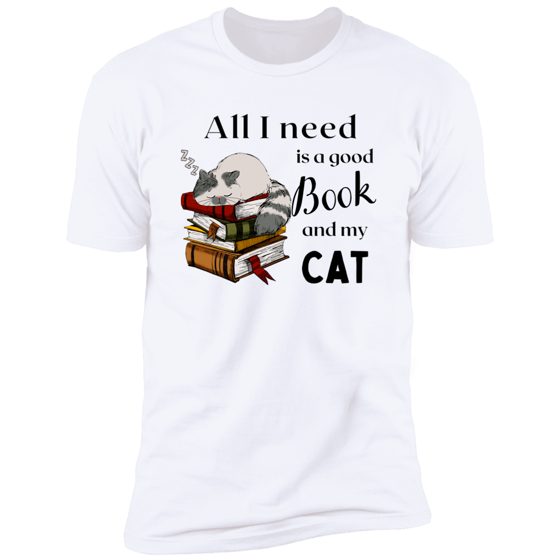 All I Need is a Good Book and My Cat t-shirt for humans, in white