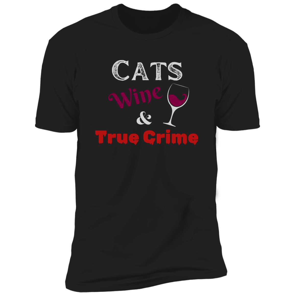 Cats Wine & True Crime T-shirt, Cat shirt for humans, funny cat shirt, in black 