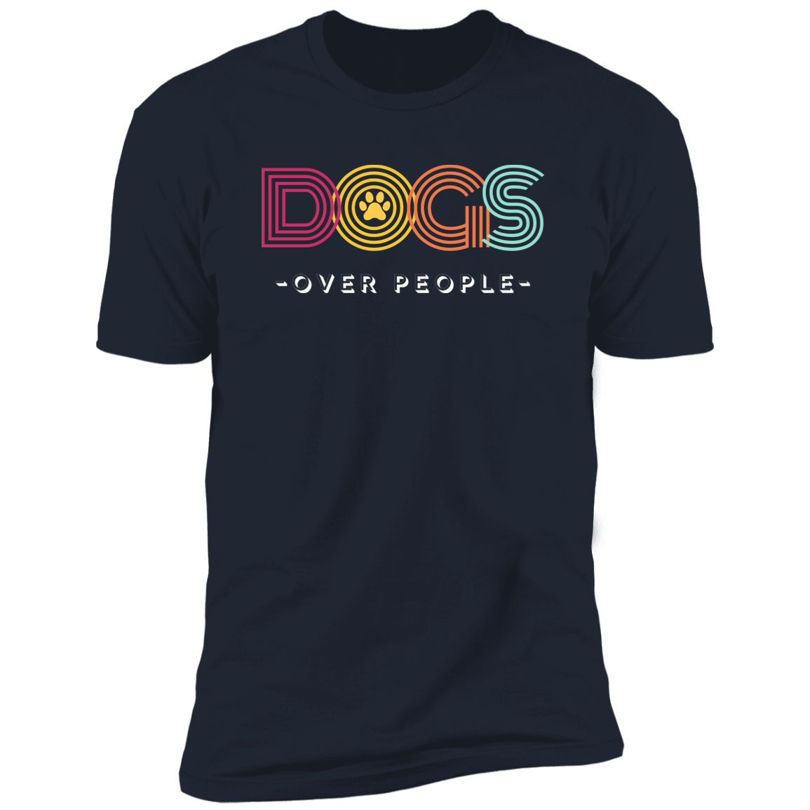 Dogs Over People t-shirt, funny dog shirt for humans, in navy blue