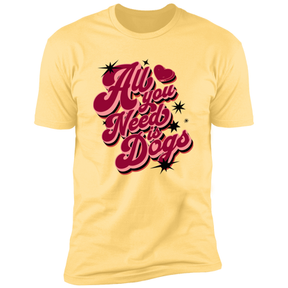 All I Need is Dogs T-shirt, Dog Shirt for humans, in banana cream