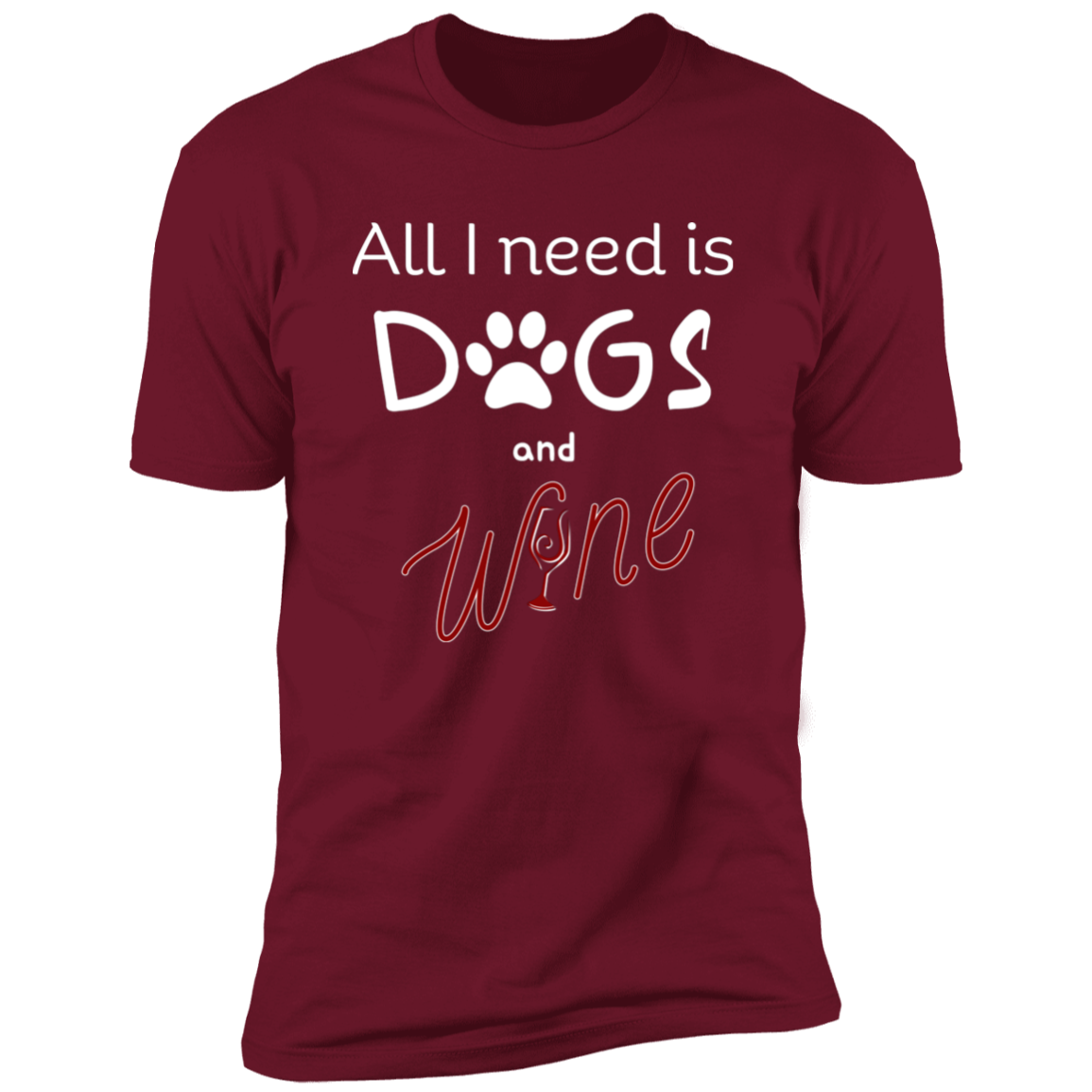 All I Need is Dogs and Wine T-shirt, Dog Shirt for humans, in cardinal red