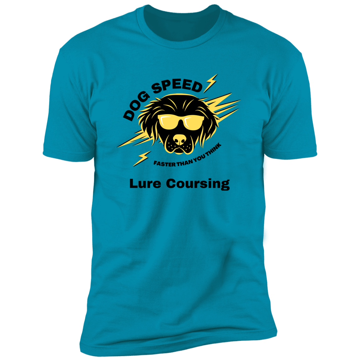 Dog Speed Faster Than You Think Lure Coursing T-shirt, Lure Coursing shirt dog shirt for humans, in turquoise