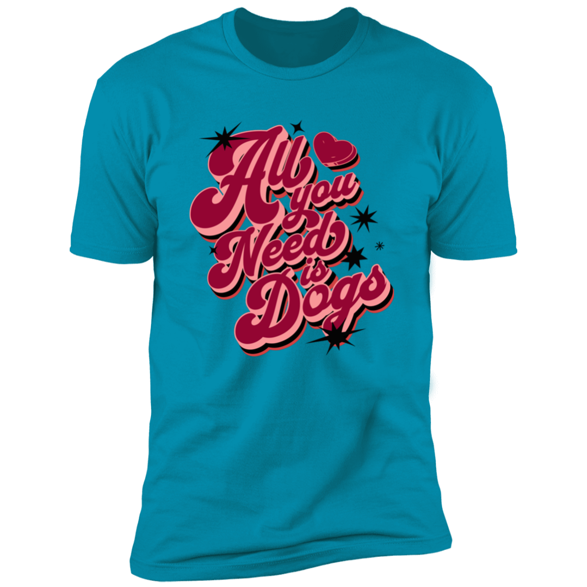 All I Need is Dogs T-shirt, Dog Shirt for humans, in turquoise