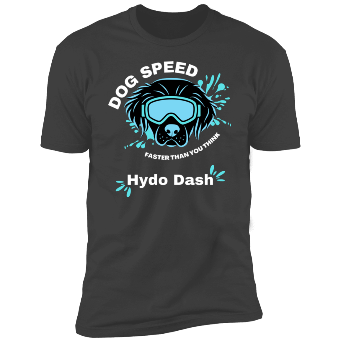 Dog Speed Faster Than You Think Hydro Dash T-shirt, Hydro Dash shirt dog shirt for humans, in heavy metal gray