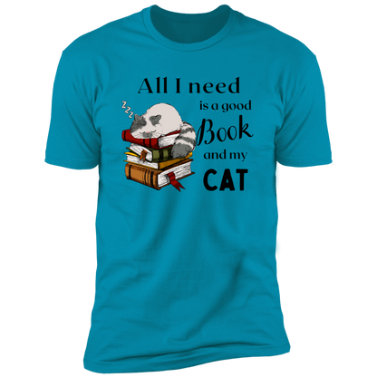 All I Need is a Good Book and My Cat t-shirt for humans, in turquoise 