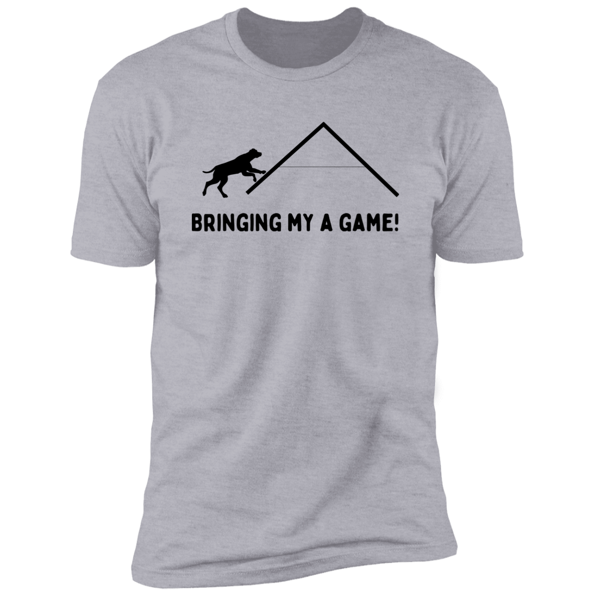 Bringing My A Game Agility T-shirt, Dog Agility Shirt for humans, in light heather gray