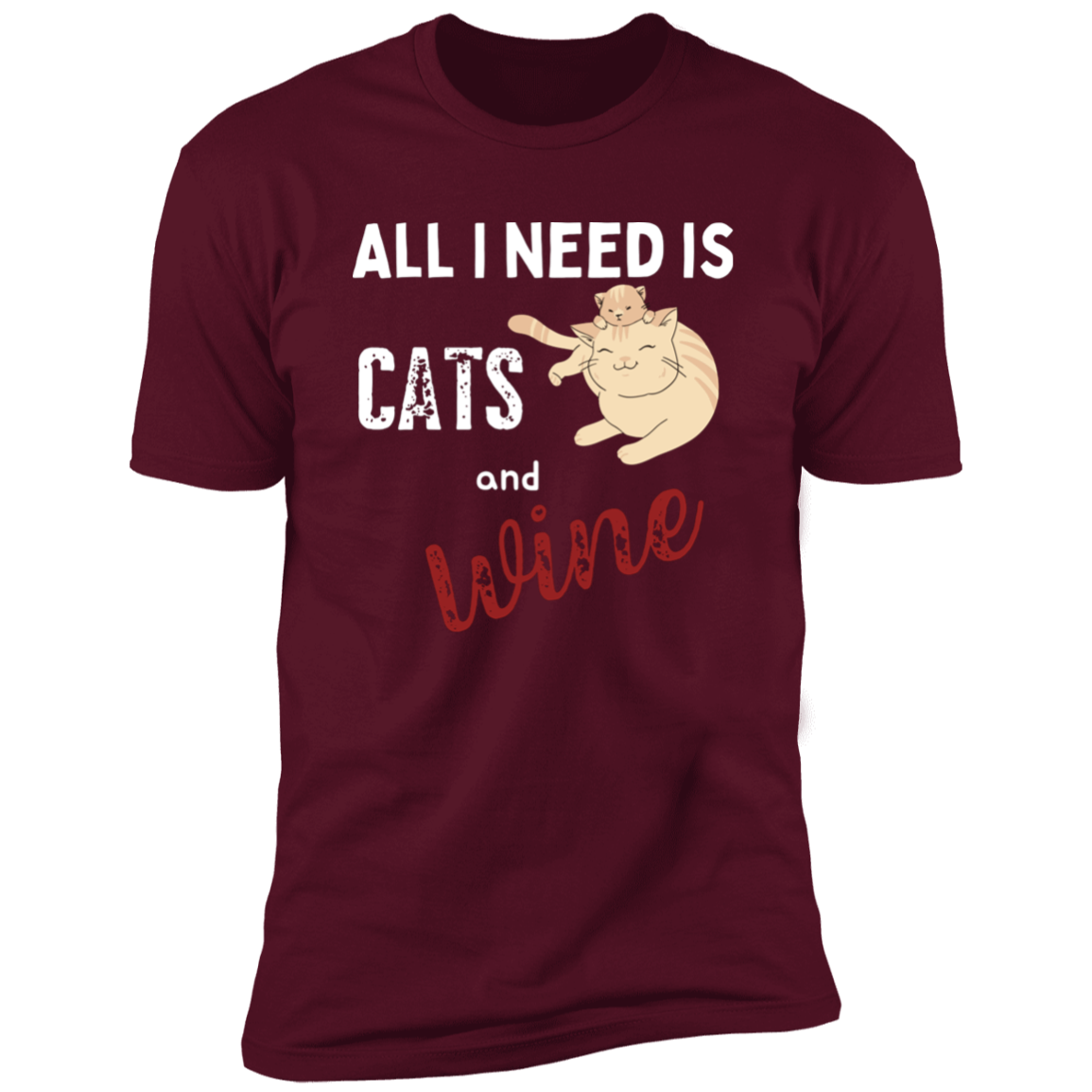 All I Need is Cats and Wine, Cat shirt for humas, in maroon