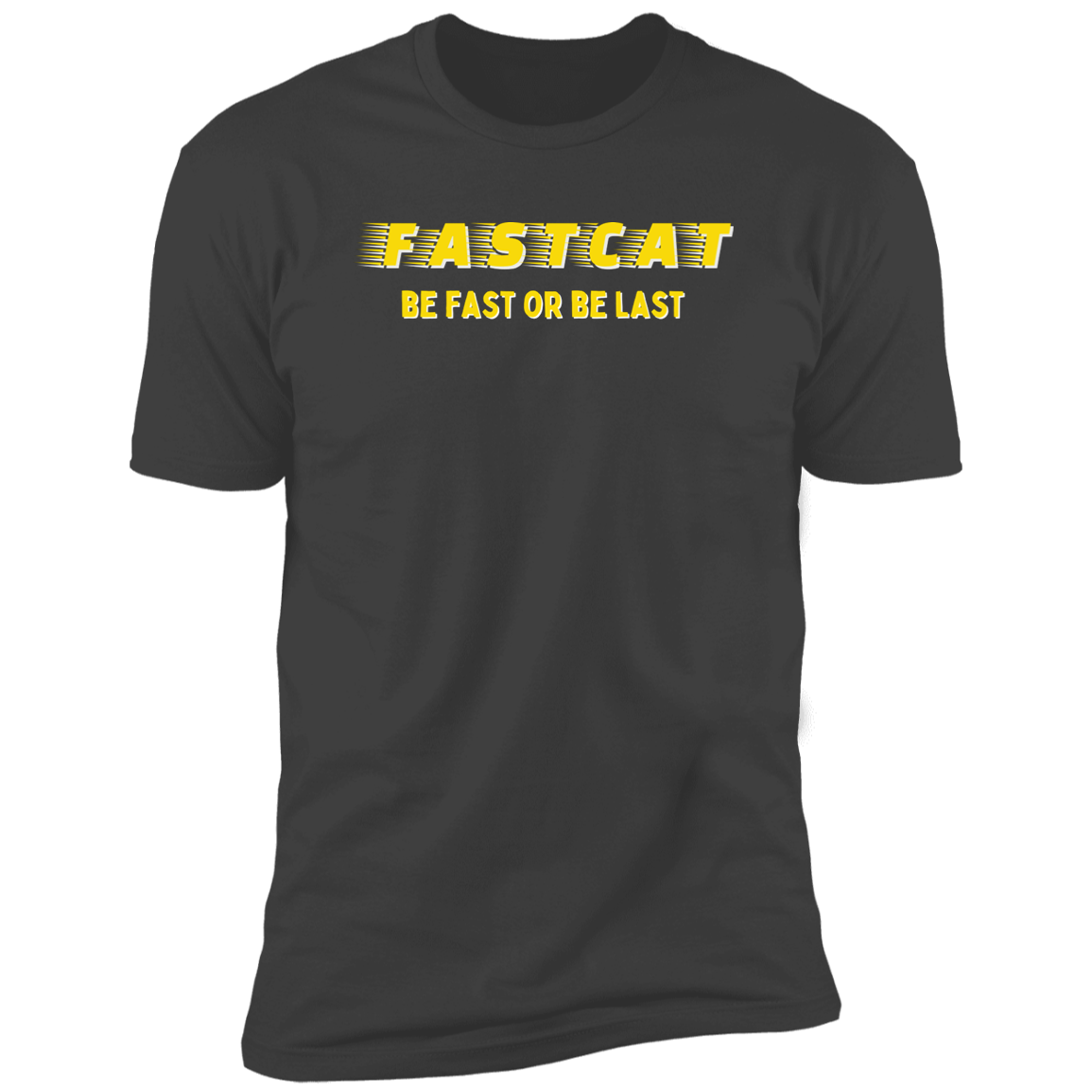 FastCAT Be Fast or Be Last Dog Sport T-shirt, FastCAT Shirt for humans, in heavy metal gray
