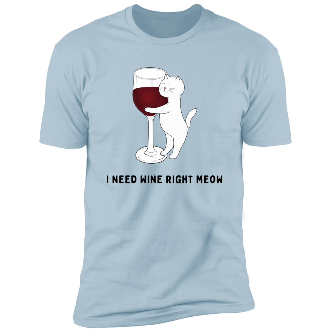 I Need Wine Right Meow